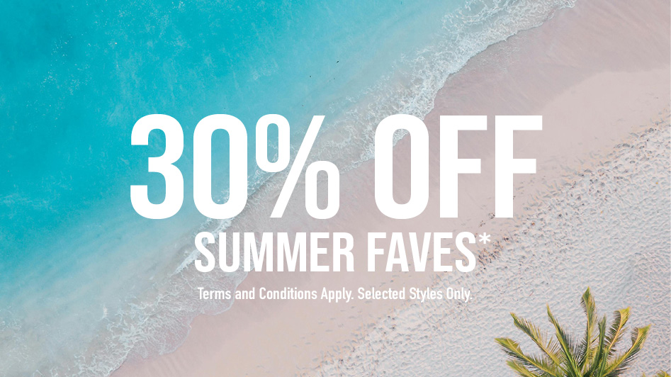 30% Off Summer Faves